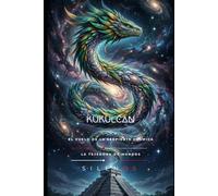 KUKULCAN: El Vuelo de la Serpiente Cósmica (MITOLOGIA MAYA)