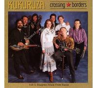 Kukuruza - Crossing Borders [Casete]
