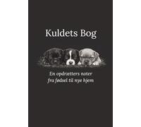 Kuldets Bog: From Birth to New Homes (Danish Edition)