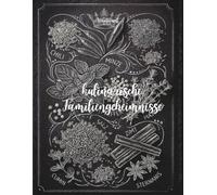Kulinarische Familiengeheimnisse XXXL 2 schwarz/weiß: Das Kochbuch zum Selbstausfüllen - für alte Familierezepte und neue Lieblingsspeisen. leeres ... mit Inhaltsverzeichnis (Kochbücher)