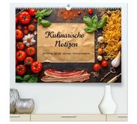 Kulinarische Notizen - Notiere deine besten Pastarezepte (hochwertiger Premium Wandkalender 2026 DIN A2 quer), Kunstdruck in Hochglanz: Dein ... Halte deine besten Nudelrezepte fest