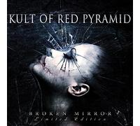 Kult of Red Pyramid - Broken Mirror -Ltd-