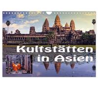 Kultstätten in Asien (Wandkalender 2026 DIN A4 quer), CALVENDO Monatskalender: Tempel aus 13 asiatischen Ländern zeigen die wunderbare Vielfalt der Religionen des Orients