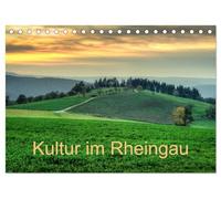 Kultur im Rheingau (Tischkalender 2026 DIN A5 quer), CALVENDO Monatskalender: Kultur im Rheingau: geprägt durch eine lange Tradition des Weinbaus und ... einer Fülle von architektonischen Highlights