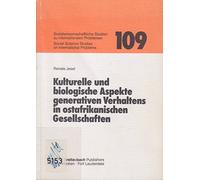 Kulturelle und biologische Aspekte generativen Verhaltens in ostafrikanischen Gesellschaften (Social science studies on international problems)