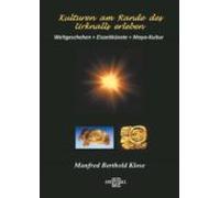 Kulturen Am Rande Des Urknalls Erleben (ebook)