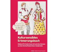 Kultursensibles Erinnerungsbuch: Malbuch für Senior:innen mit und ohne Demenz aus dem Herkunftsland Russland