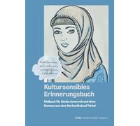 Kultursensibles Erinnerungsbuch: Malbuch für Senior:innen mit und ohne Demenz aus dem Herkunftsland Türkei