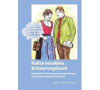 Kultursensibles Erinnerungsbuch: Malbuch für Senior:innen mit und ohne Demenz aus dem Herkunftsland Österreich