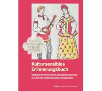 Kultursensibles Erinnerungsbuch: Malbuch für Senior:innen mit und ohne Demenz aus dem Herkunftsland Russland