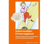 Kultursensibles Erinnerungsbuch: Malbuch für Senior:innen mit und ohne Demenz aus dem Herkunftsland Deutschland