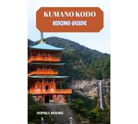 KUMANO KODO HIKING GUIDE