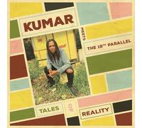 Kumar meets The 18th Parallel – Tales of Reality – CD Digipak (Importación USA)