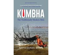 Kumbha (Revised and Updated): The Traditionally Modern Mela