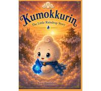 Kumokkurin: The Little Raindrop Story
