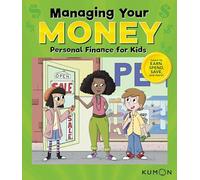 Kumon Managing Your Money: Personal Finance for Kids