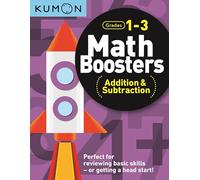 Kumon Math Boosters: Addition & Subtraction