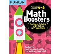 Kumon Math Boosters: Prob Solving w/Ratio & Proportions: Problem Solving With Raios & Proportions