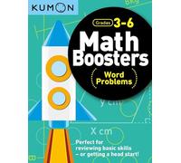 Kumon Math Boosters: Word Problems (Math Boosters, Grades 3-6)