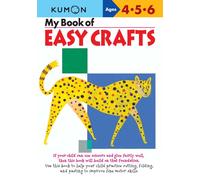 Kumon My Book of Easy Crafts: Ages 4-5-6