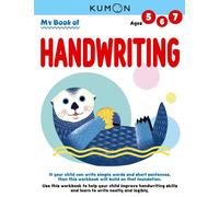 Kumon My Book of Handwriting: Help Children Improve Handwriting Skills and Learn to Write Neatly and Legibly-Ages 5-7