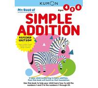 Kumon My Book of Simple Addition: Revised Ed