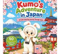 Kumo's Adventure in Japan: A Cute Coloring Journey Through Japan