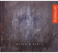 ZIGZAG Kumquat - Quick & Dirty