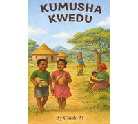 Kumusha Kwedu: A Colouring Journey Through Rural Zimbabwe, Scenes of Village Life and Heritage for All Ages
