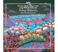 Kunc, Stolcer-Slavenski, Lhotka : Quatuors à cordes. Quatuor Sebastian.