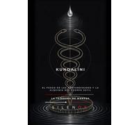 KUNDALINI: El Fuego de las Profundidades y la Alquimia del Cuerpo Sutil (DIOSAS EN LA MITOLOGÍA)