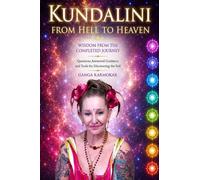 KUNDALINI FROM HELL TO HEAVEN