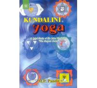 Kundalini Yoga: A Brief study of Sir John Woodroffe's "The Serpent Power
