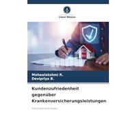 Kundenzufriedenheit gegenüber Krankenversicherungsleistungen: Eine empirische Studie
