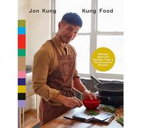 Kung Food: Chinese American Recipes from a Third-Culture Kitchen: A Cookbook