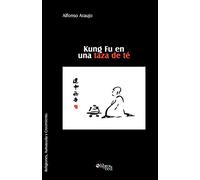 Kung Fu En Una Taza de Te