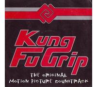 Kung Fu Grip The Original Motion Picture Soundtrack