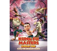Kung Fu Masters Zodiac Way: Cool The Dragon Down [DVD]