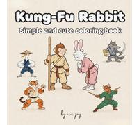 kung-fu rabbit: simple and cute coloring book