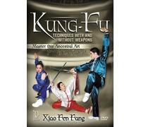 Kung-Fu Techniques with and without Weapons by Xiao Fen Fang