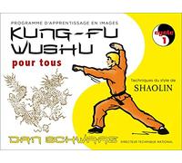 Kung-fu wushu pour tous: Cycle 1