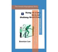 KUNG WALANG KURAP, WALANG MAHIRAP [When There's No Corruption, There's No Poverty]: The Amelia Mapagtimpi Story