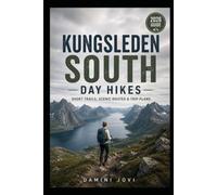 Kungsleden South Day Hikes: Short Trails, Scenic Routes & Trip Plans