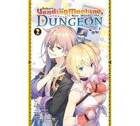 Kunieda – Reencarnado en una máquina expendedora: ahora deambulo por la mazmorra Vol. 2 – Manga