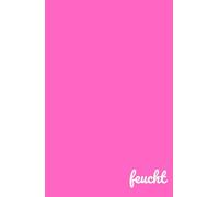 Kunst der Schrift in Bewegung "Feucht" - Ein kreativer Dialog mit der Schrift; 70 Seiten Wortvisualität