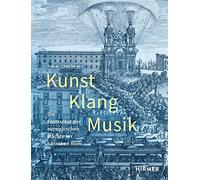 Kunst, Klang, Musik: Die Festkultur Der Europäischen Mächte Im Barocken Rom: Die Festkultur Der Europäischen Mächte Im Barocken Rom (Römische Studien Der Bibliotheca Hertziana, 50)