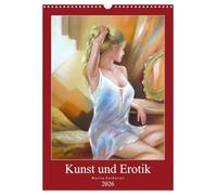 Kunst und Erotik 2026 - Marita Zacharias (Wandkalender 2026 DIN A3 hoch), CALVENDO Monatskalender: Erotik als die schönere Schwester der Sexualität in einem verführerischen Monatskalende