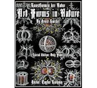 Kunstformen der Natur - Art Forms in Nature: A Masterpiece Where Science and Aesthetics Converge (At the Crossroads of Science and Art)