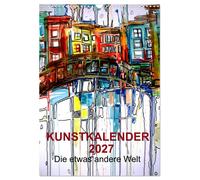 Kunstkalender 2027 "Die etwas andere Welt" (Wandkalender 2027 DIN A3 hoch), CALV