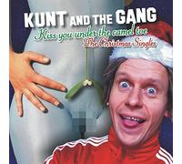 Kunt and the Gang - Kiss You Under The Camel Toe